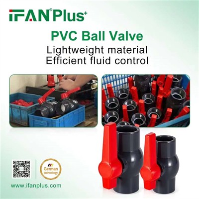 IFANPlus PVC Ball Valve