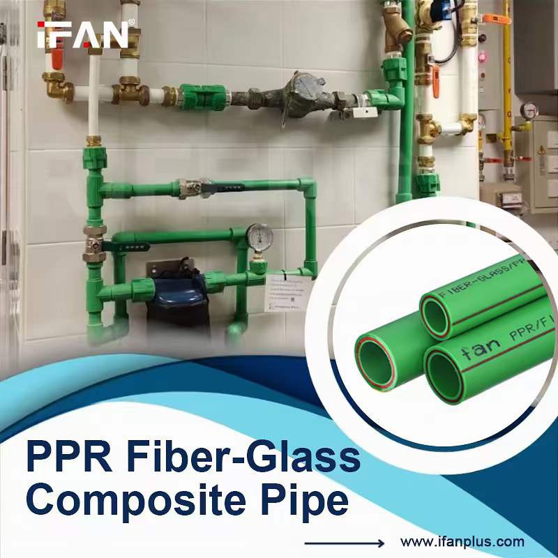 IFAN PPR Fiber-Glass Composite Pipe